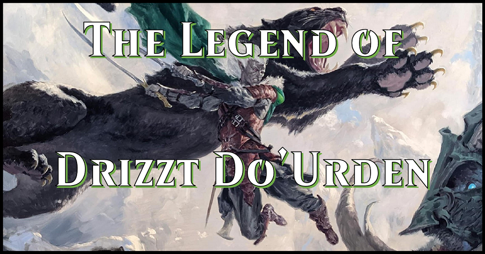 Know Your Magic Flavors: The Legend of Drizzit Do-Urden  Flipside Gaming