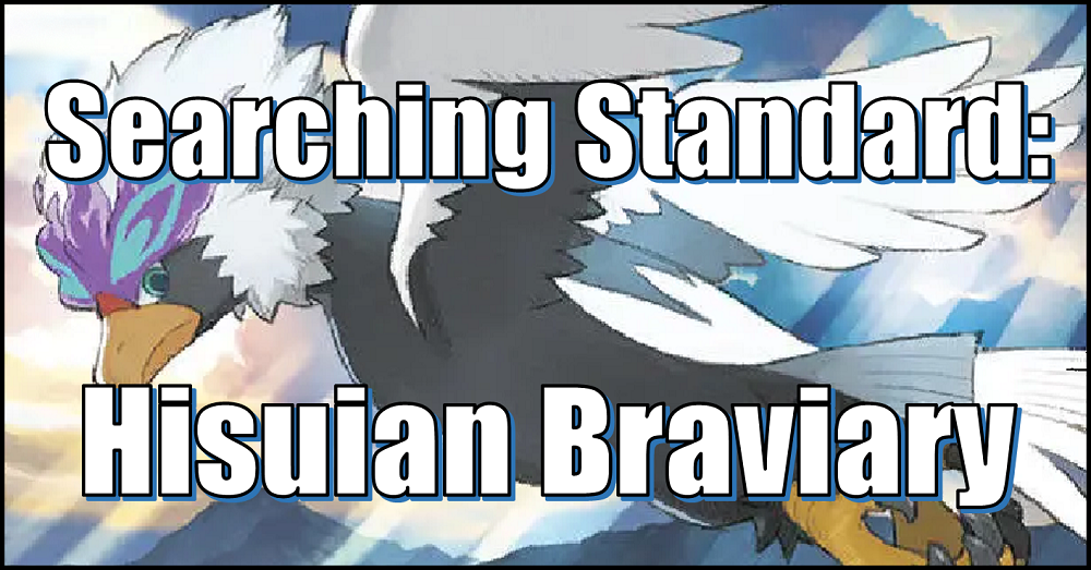 Searching Standard: Hisuian Braviary Flipside Gaming Searching Standard: Hisuian Braviary Flipside Gaming