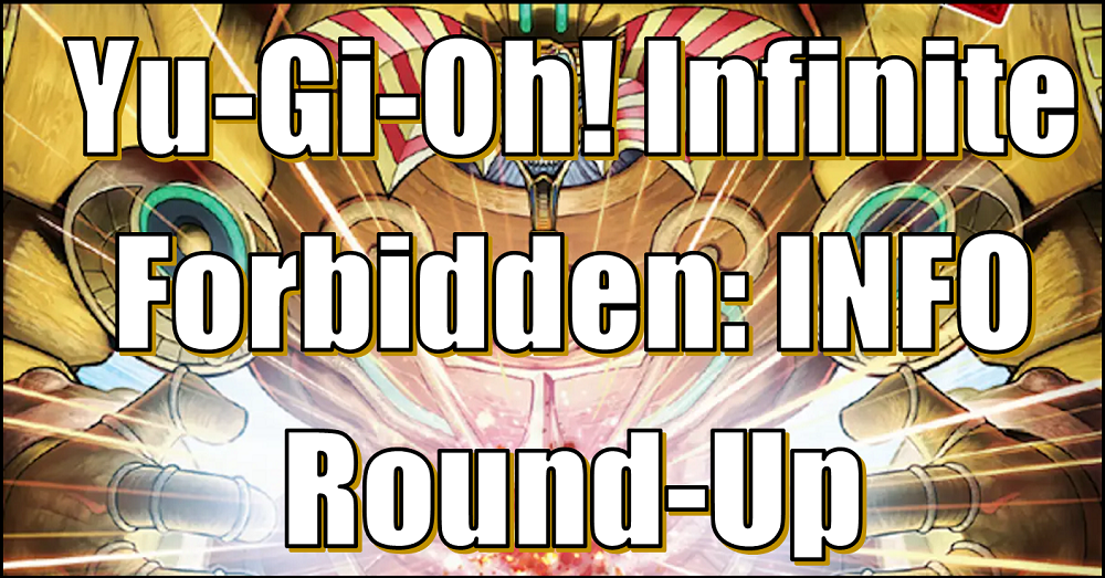 Yu-Gi-Oh! The Infinite Forbidden: Info Round-Up Flipside Gaming Yu-Gi-Oh! The Infinite Forbidden: Info Round-Up Flipside Gaming