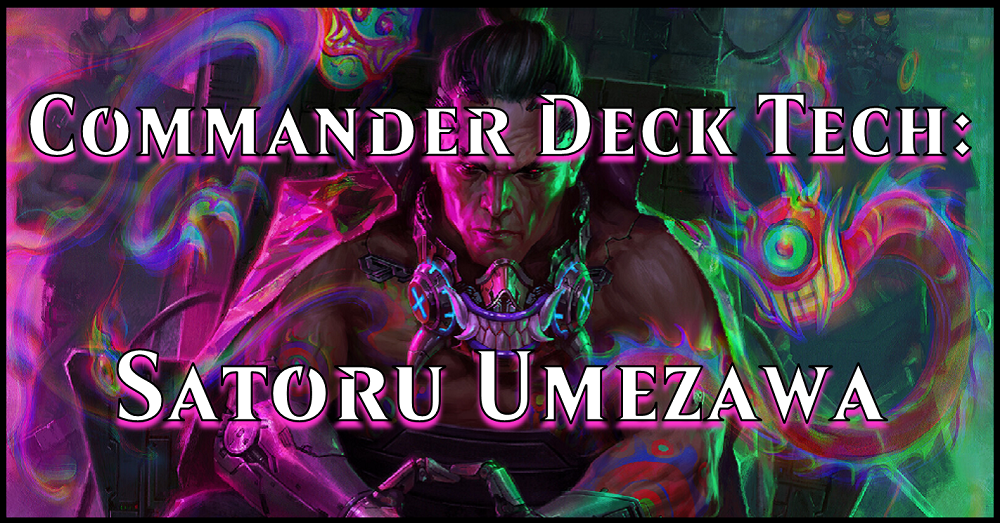 Commander Deck Tech: Satoru Umezawa Flipside Gaming Commander Deck Tech: Satoru Umezawa Flipside Gaming