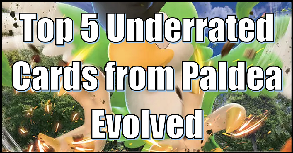 Top 5 Underrated Cards from Paldea Evolved  Flipside Gaming
